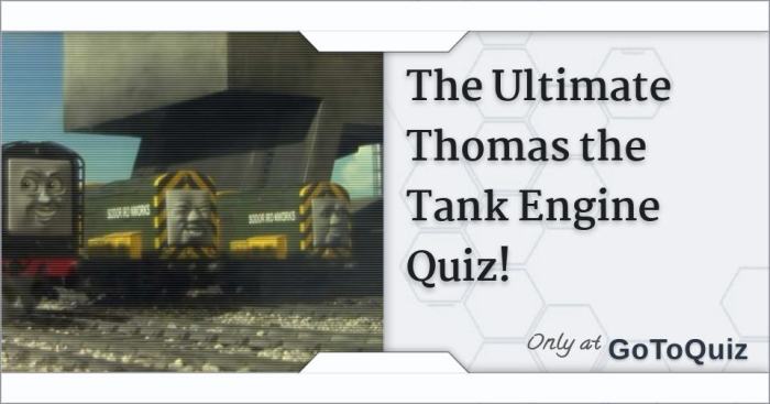 Thomas the tank engine quiz